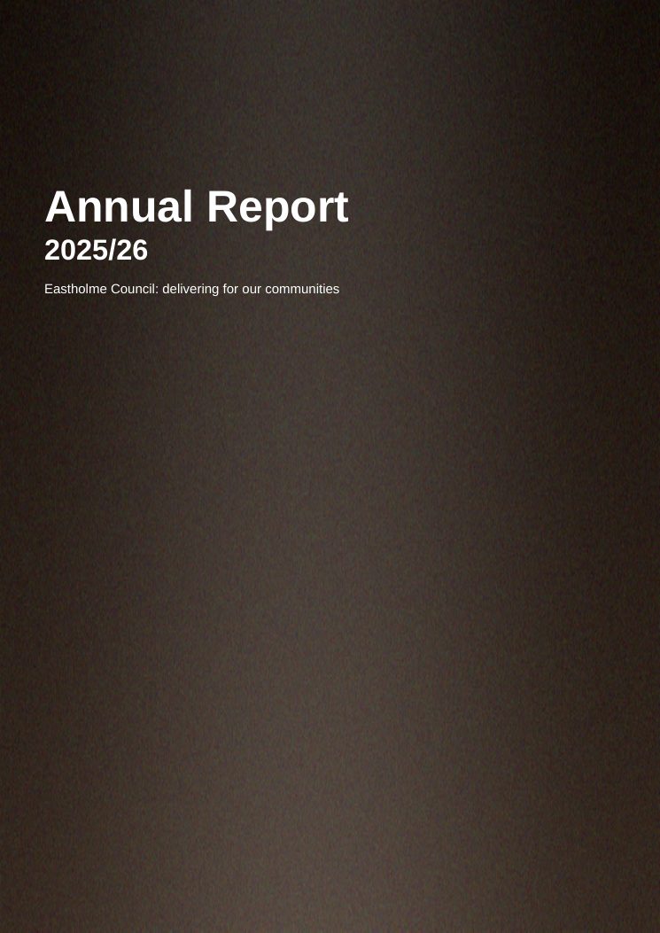 Front page of the accessible Eastholme annual report: &lsquo;Annual Report 2025/26&rsquo; in white over a darkened photo.